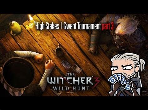 high stakes gwent tournament|The Witcher 3 High Stakes .